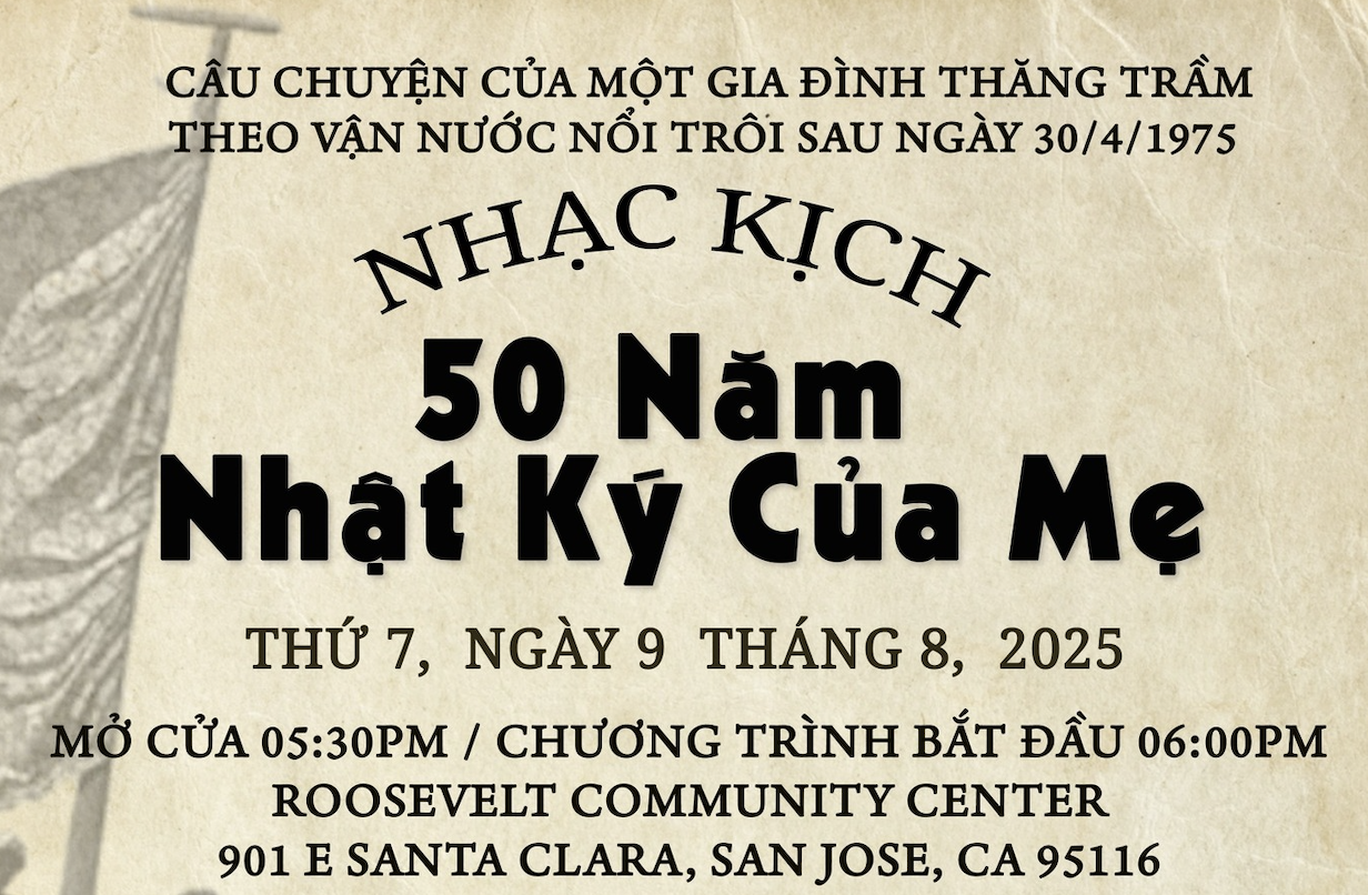 Nhạc Kịch “50 Năm Nhật Ký Của Mẹ” – Lần Đầu Tiên Trình Diễn Tại Bắc Cali