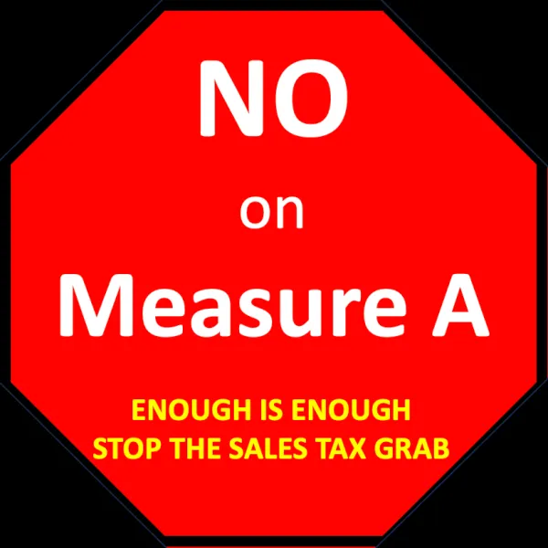 Measure A is Not Good Use of Taxpayer Money